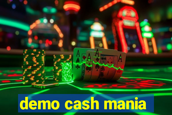 demo cash mania